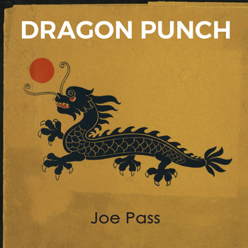 Joe Pass - Dragon Punch