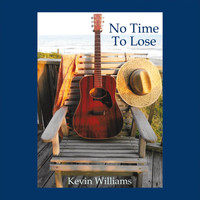 Kevin Williams - No Time to Lose