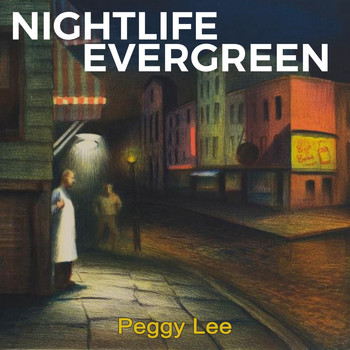 Peggy Lee - Nightlife Evergreen