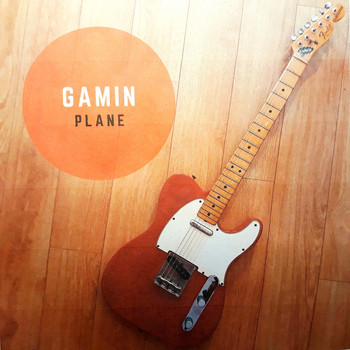 Gamin - Plane