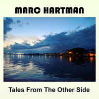 Marc Hartman - Tales From The Other Side