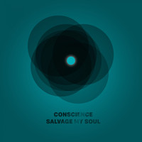 Conscience - Salvage My Soul