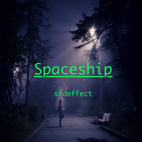 Sideffect - Spaceship