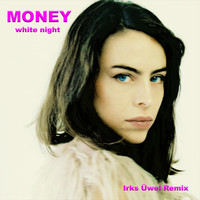 White Night - Money (Irks Üwel Remix)