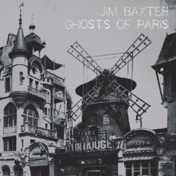 Jim Baxter - Ghosts of Paris