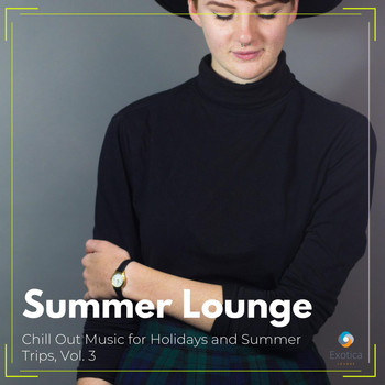 Various Artists - Summer Lounge - Chill Out Music for Holidays and Summer Trips, Vol. 3
