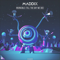 Maddix featuring Michael Jo - Invincible (Till The Day We Die)