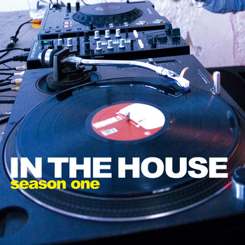 Various Artists - In the House: Season One