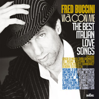 Fred Buccini - Via con me (The Best Italian Love Songs)