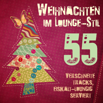 Various Artists - Weihnachten im Lounge-Stil (55 Verschneite Tracks, Eiskalt-loungig serviert)