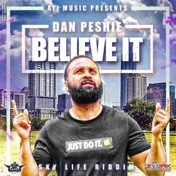 Dan Peshie - Believe It