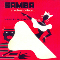 Marilia Baptista - Samba e Outras Coisas...
