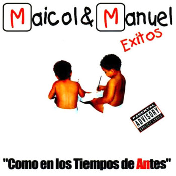 Maicol Y Manuel - Como en los Tiempos de Antes