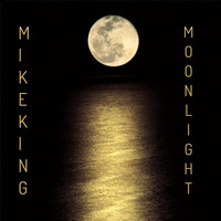 Mike King / - Moonlight