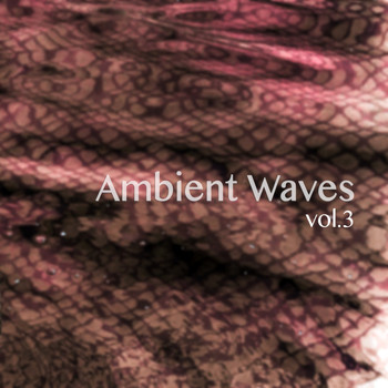 Various Artists - Ambient Waves, Vol. 3