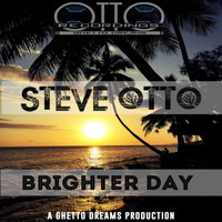 Steve Otto - Brighter Day