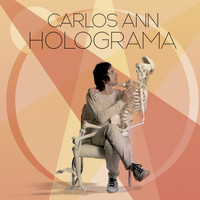 Carlos Ann - Holograma