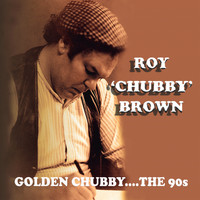 Roy 'Chubby' Brown / - Golden Chubby.... The 90's