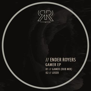 Ender Royers - Gamer EP