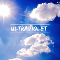 Kadey James / - Ultraviolet