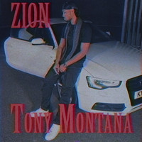 Zion / - Tony Montana