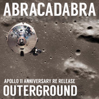 Christos Hatjoullis - aka Outerground / - Abracadabra (Apollo 11 Anniversary Re-Release)
