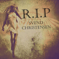 Svend Christensen / - R.I.P.