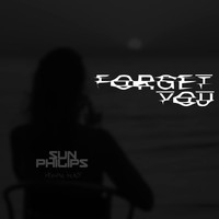 Sun Philips / - Forget You