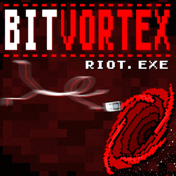 BITVORTEX / - Riot.Exe
