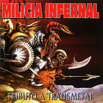Various Artists - Milicia Infernal (Tributo a Transmetal [Explicit])