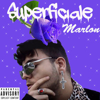 Marlon - Superficiale (Explicit)