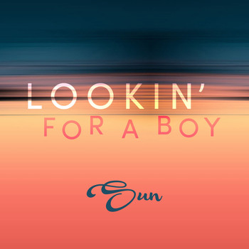 Sun - Lookin' for a Boy