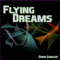Guido Gavazzi / - Flying Dreams