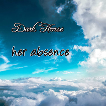 Dark Horse / - Her Absence
