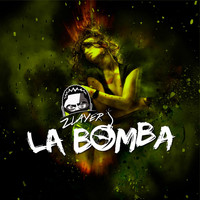 Zlayer / - La Bomba
