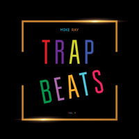 Mike Ray / - Trap Beats, Vol. 1