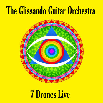 Shankara Andy Bole, Daevid Allen, Brian Abbott / - The Glissando Guitar Orchestra 7 Drones Live