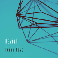 Devish / - Funny Love