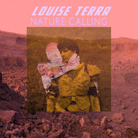 Louise Terra / - Nature Calling