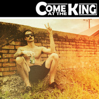 Come at the King / - Where's That Smile, Boy?