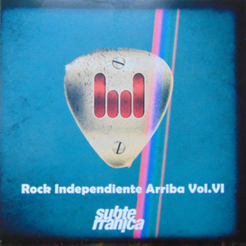 Various Artists / - Rock Independiente Arriba, Vol. VI