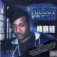 Stevie Joe - Stevie Joe "Thuggy Fresh" (Explicit)