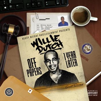Willie Dutch - Off Papers (1 Year Later) (Explicit)