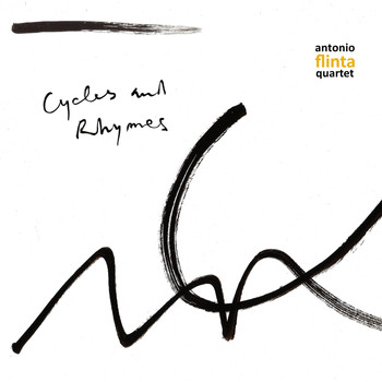 Antonio Flinta Quartet - Cycles and Rhymes