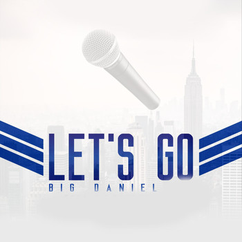Big Daniel - Let`s Go