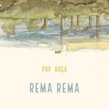 Pop Roça - Rema Rema