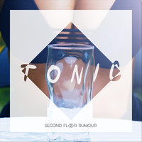Second Floor Rumour - Tonic