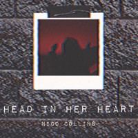 Nico Collins - Head in Her Heart
