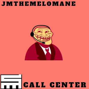 Jmthemelomane - Call Center (feat. Langi Beats) (Explicit)