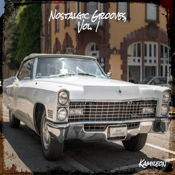 Kamileon - Nostalgic Grooves, Vol. 1